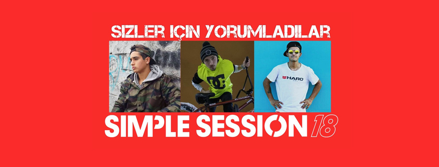 Simple Session 2018'i Samet, Bora ve Emre Sizler için Yorumladı!